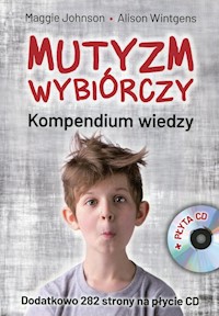 Mutyzm wybiórczy Kompendium wiedzy + CD - Johnson Maggie, Wintgens Alison - książka