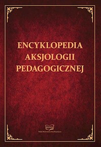 Encyklopedia aksjologii pedagogicznej -  - książka