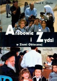 Arabowie i Żydzi w Ziemi Obiecanej - David K. Shipler - ebook