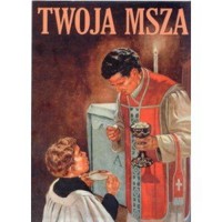 Twoja Msza - zbiorowa praca - książka