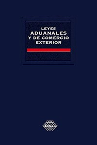 Leyes aduanales y de comercio exterior. Académica 2017 - José Pérez Chávez - ebook