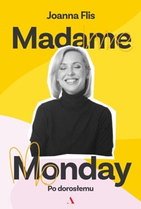 Madame Monday - po dorosłemu - Joanna Flis - książka