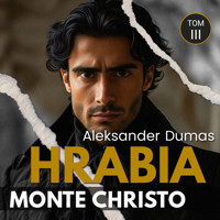 Hrabia Monte Christo. Tom trzeci - Aleksander Dumas - audiobook