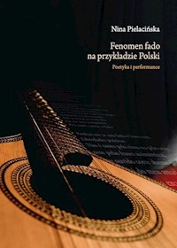 Fenomen fado na przykładzie Polski - Pielacińska Nina - książka