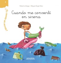 ¿Te cuento un secreto? Cuando me convertí en sirena - Aliaga Roberto - ebook
