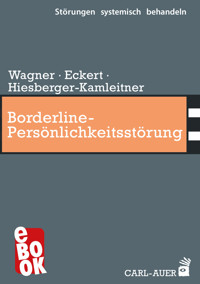 Borderline-Persönlichkeitsstörung - Elisabeth Wagner - ebook