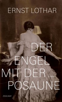 Der Engel mit der Posaune - Ernst Lothar - ebook
