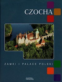 Czocha Zamki i pałace Polski - Grębecka Zuzanna, Kudelski Robert, Krawczyk Maciej - książka