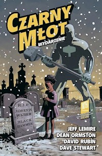 Czarny Młot Tom 2 Wydarzenie - Lemire Jeff, Ormston Dean, Rubín David - książka