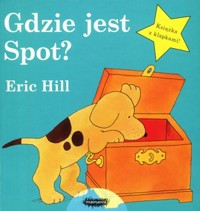 Gdzie jest Spot? - Eric Hill - książka