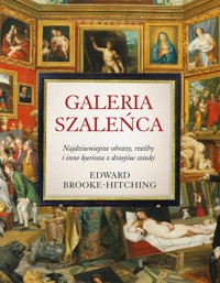 Galeria szaleńca - Brooke-Hitching Edward - książka