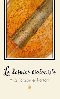 Le dernier violoniste - Yves Dargonnier-Trentani - ebook