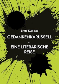 Gedankenkarussell - Eine literarische Reise - Britta Kummer - ebook