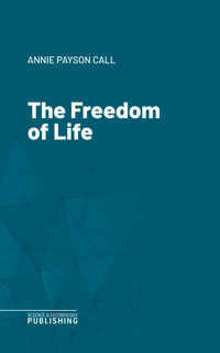 The Freedom of Life - Call - ebook