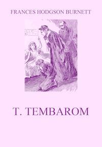 T. Tembarom - Frances Hodgson Burnett - ebook