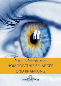 Homöopathie bei Ärger und Kränkung - Massimo Mangialavori - ebook