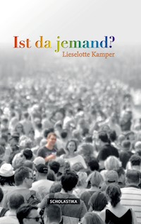 Ist da jemand? - Lieselotte Kamper - ebook