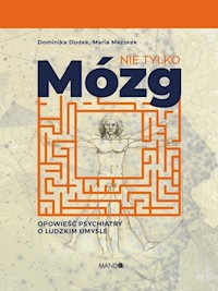 Nie tylko mózg - Dominika Dudek, Maria Mazurek  - ebook + audiobook
