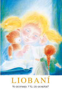 LIOBANÍ. Yo aconsejo. Y tú, ¿lo aceptas? - Gabriele, Dipl. Ing. Höller - ebook