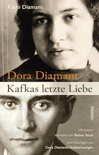 Dora Diamant - Kafkas letzte Liebe - Kathi Diamant - ebook