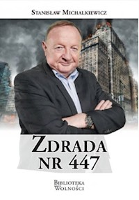 Zdrada nr 447 - Stanisław Michalkiewicz - książka
