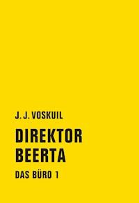 Direktor Beerta - J. J. Voskuil - ebook