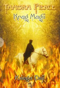Krąg magii Tom 3 Księga Daji - Tamora Pierce - książka