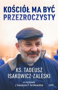 Kościół ma być przezroczysty - Terlikowski Tomasz P., Isakowicz-Zaleski Tadeusz - książka