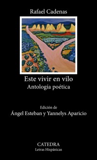 Este vivir en vilo - Rafael Cadenas Cárdenas - ebook