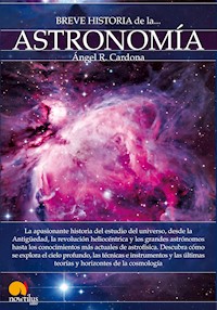 Breve historia de la astronomía - Ángel Rodríguez Cardona - ebook