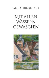 Mit allen Wassern gewaschen - Gerd Friederich - ebook