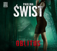 Oblitus - Paulina Świst - ebook + audiobook + książka
