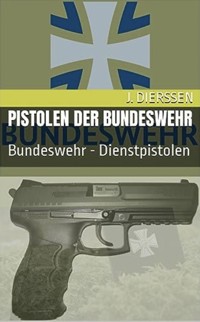 Pistolen der Bundeswehr - Jan Dierssen - ebook