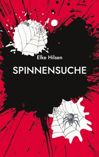 Spinnensuche - Elke Hilsen - ebook