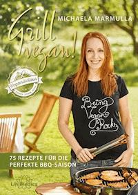 Grill vegan! - Michaela Marmulla - ebook