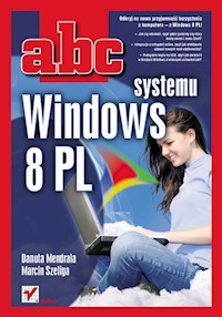ABC systemu Windows 8 PL - Mendrala Danuta, Szeliga Marcin - książka