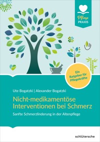 Nicht-medikamentöse Interventionen bei Schmerz - Alexander Bogatzki - ebook