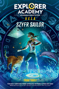 Explorer Academy: Akademia Odkrywców. Vela. Szyfr Sailor - Trudi Trueit - ebook + książka