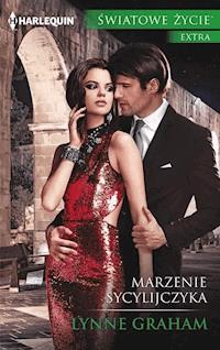 Marzenie Sycylijczyka - Lynne Graham - ebook