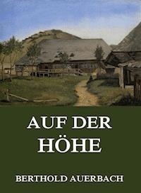 Auf der Höhe - Berthold Auerbach - ebook