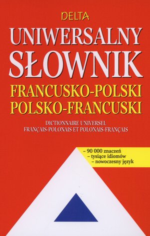 Uniwersalny słownik francusko-polski polsko-francuski - Mirosława Słobodska - książka
