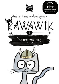 Rawawik. Poznajmy się - Kmieć-Wawrzyniak Aneta - ebook + audiobook