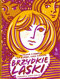 Brzydkie laski - Sara Ohlsson, Johanna Lindbäck, Lisa Bjärbo - książka
