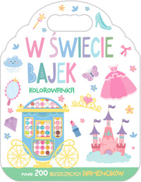 W świecie bajek. Kolorowanka - zbiorowa praca - książka