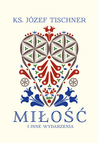 Miłość i inne wydarzenia - Józef Tischner - ebook + książka