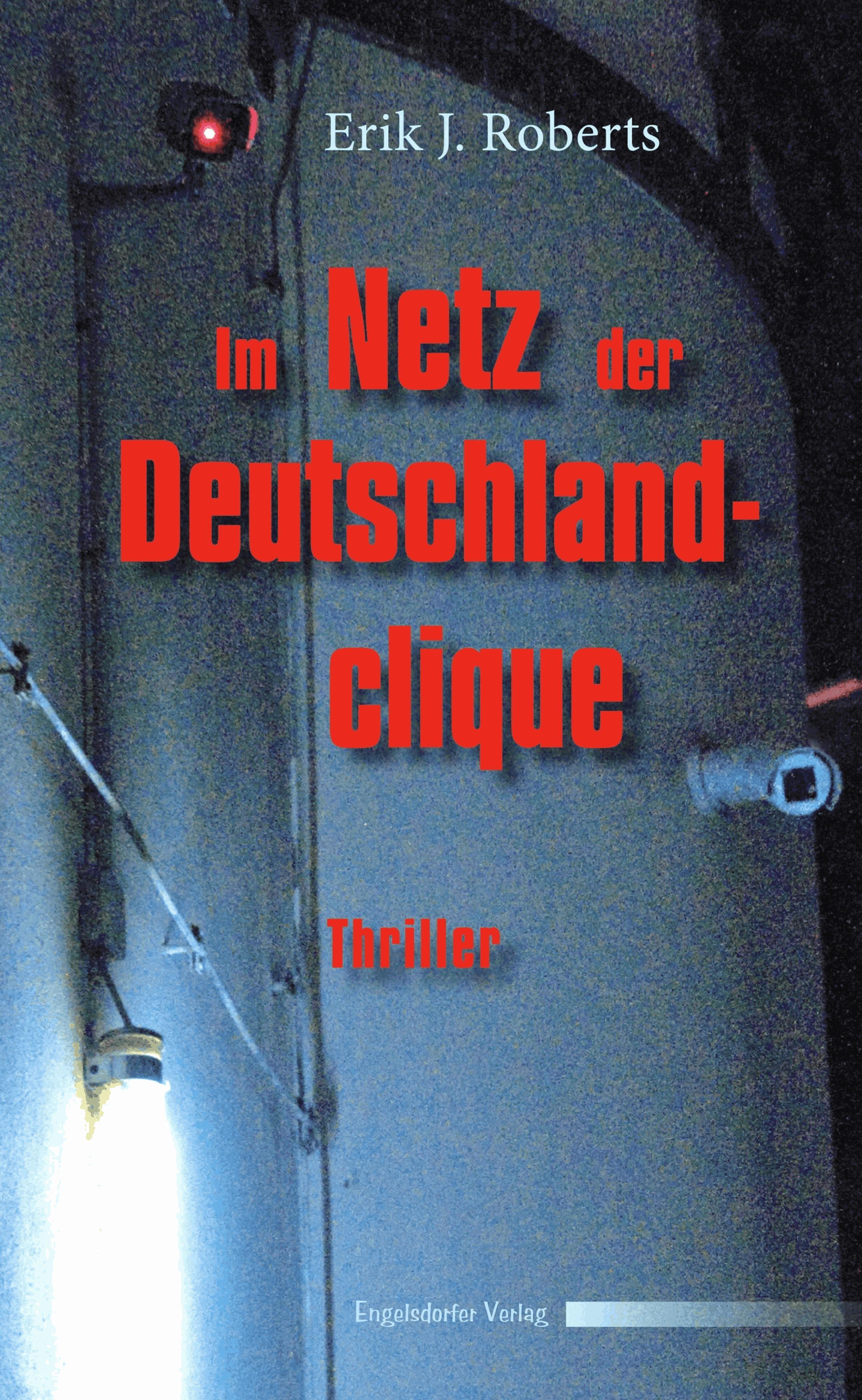 Im Netz der Deutschlandclique. Politthriller