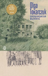Opowiadania bizarne - Olga Tokarczuk - ebook + audiobook + książka