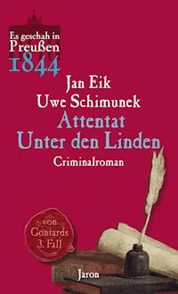 Attentat Unter den Linden - Uwe Schimunek - ebook