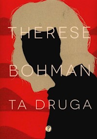 Ta druga - Therese Bohman - ebook + książka