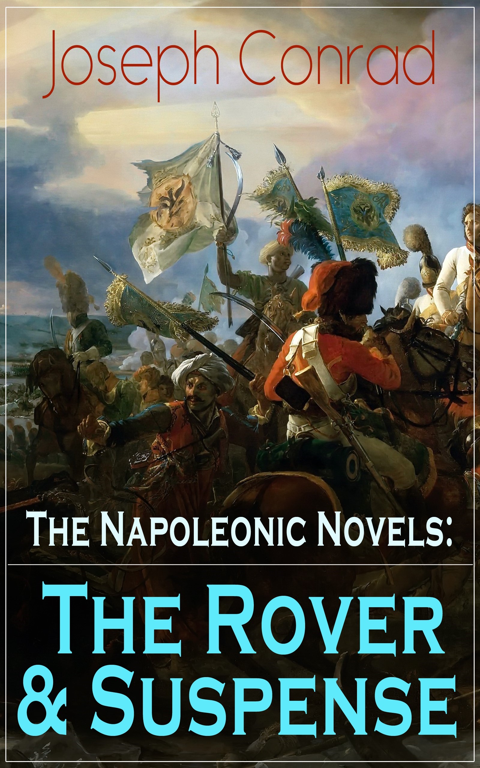 The Napoleonic Novels: The Rover & Suspense